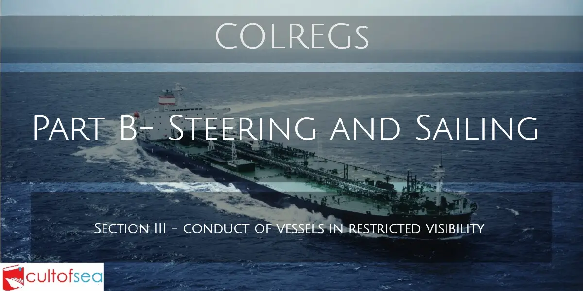 Rule 19 Conduct of vessels in restricted visibility