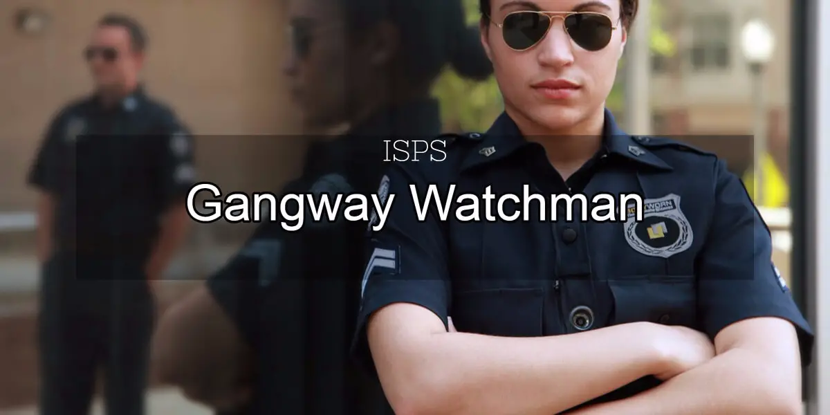 Gangway Watchman